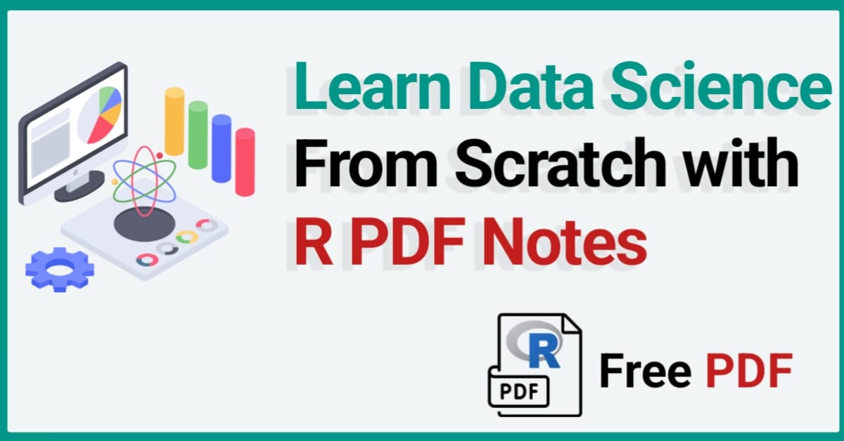 Data Science from Scratch with R PDF Notes