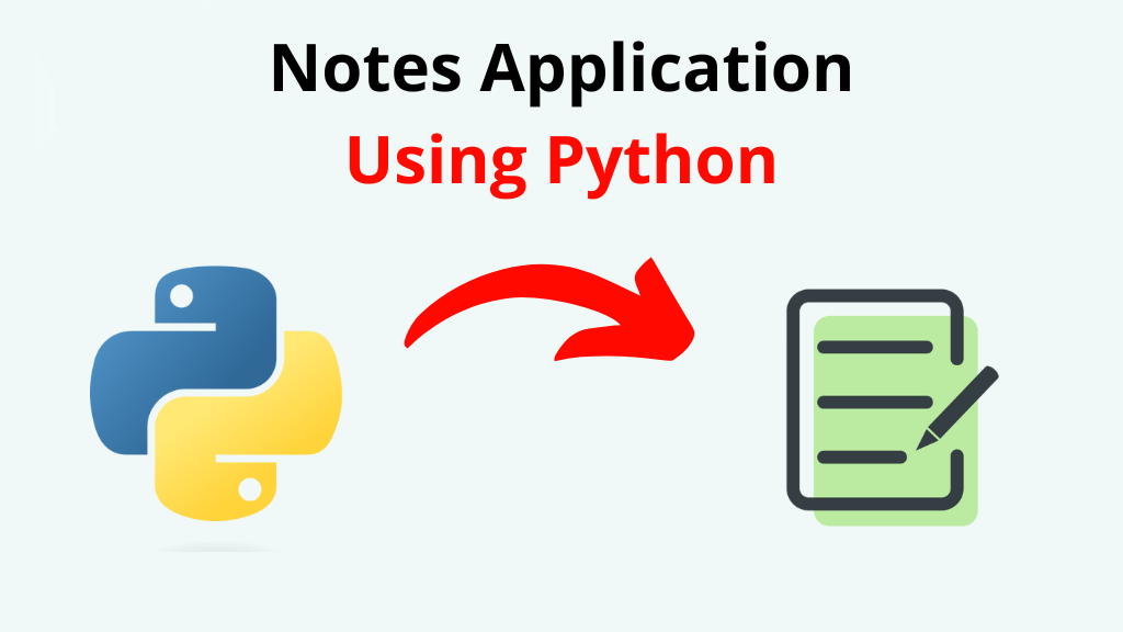 Notes Application using Python