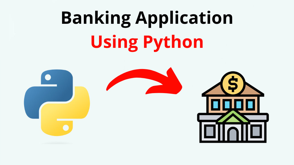 Banking Application using Python